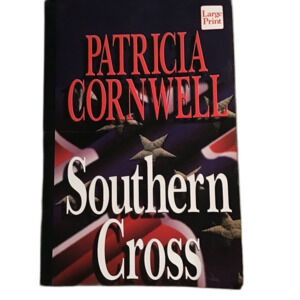 Southern Cross by Patricia Cornwell 9" x 6" Large Print Book